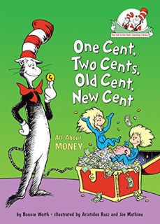 VIEW [PDF EBOOK EPUB KINDLE] One Cent, Two Cents, Old Cent, New Cent: All About Money (Cat in the Ha