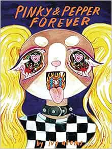 [ACCESS] [PDF EBOOK EPUB KINDLE] Pinky & Pepper Forever by Eddy Atoms 📁
