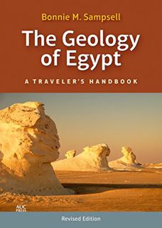 [VIEW] EBOOK EPUB KINDLE PDF The Geology of Egypt: A Traveler’s Handbook (Revised Edition) by  Bonni