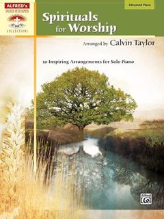 Get EBOOK EPUB KINDLE PDF Spirituals for Worship: 10 Inspiring Arrangements for Solo Piano (Sacred P