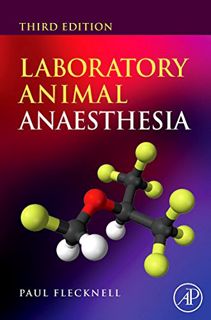 ACCESS [EBOOK EPUB KINDLE PDF] Laboratory Animal Anaesthesia by  Paul Flecknell 💑