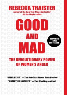 PDF_⚡ [READ [ebook]] Good and Mad: The Revolutionary Power of Women's Anger Free