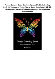 Ebook (download) Tween Coloring Book: Black Background Vol 1: Colouring Book for Teenagers, You
