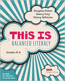 READ EPUB KINDLE PDF EBOOK This Is Balanced Literacy, Grades K-6 (Corwin Literacy) by Douglas Fisher
