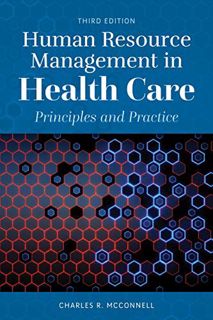 [VIEW] [KINDLE PDF EBOOK EPUB] Human Resource Management in Health Care: Principles and Practice by