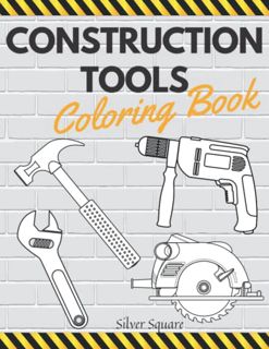 READ EBOOK EPUB KINDLE PDF Construction Tools Coloring Book: Tools Book for Kids, Handyman, Carpente