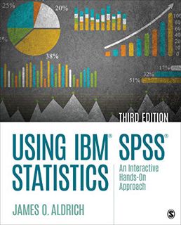 [VIEW] [EPUB KINDLE PDF EBOOK] Using IBM SPSS Statistics: An Interactive Hands-On Approach by  James