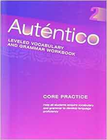 P.D.F.??DOWNLOAD?? Autentico 2018 Leveled Vocab and Grammar Workbook Level 2 Full Ebook