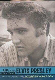 Access [EBOOK EPUB KINDLE PDF] Elvis Presley (Up Close) by  Wilborn Hampton 💗