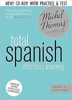 P.D.F. DOWNLOAD Total Spanish: Revised (Learn Spanish with the Michel Thomas Method) (A  Hodder Educ