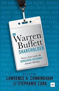 Get [PDF EBOOK EPUB KINDLE] The Warren Buffett Shareholder: Stories from inside the Berkshire Hathaw