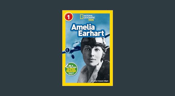 [EBOOK] [PDF] National Geographic Readers: Amelia Earhart (Readers Bios)     Paperback – August 6, 2