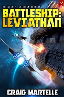 GET PDF EBOOK EPUB KINDLE Battleship Leviathan: A Military Sci-Fi Series (Battleship: Leviathan Book