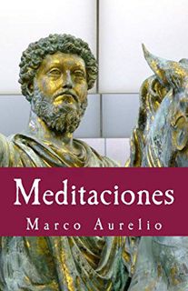 [View] EBOOK EPUB KINDLE PDF Meditaciones (Philosophiae Memoria) (Spanish Edition) by  Marco Aurelio