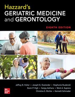 [View] EPUB KINDLE PDF EBOOK Hazzard's Geriatric Medicine and Gerontology, Eighth Edition by  Jeffre