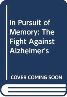 GET [EBOOK EPUB KINDLE PDF] In Pursuit of Memory: The Fight Against Alzheimer's by  Joseph Jebelli �