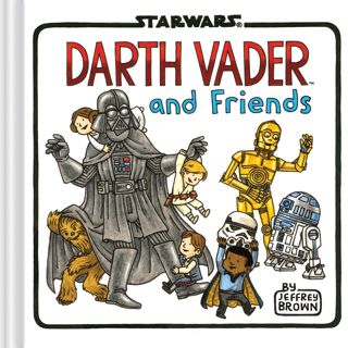 READ [PDF] Darth Vader and Friends (Star Wars x Chronicle Books)