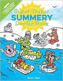 GET EPUB KINDLE PDF EBOOK Super-Duper Summery Doodle Book (Super-Duper Doodle Books) by Ryan Sias 📑