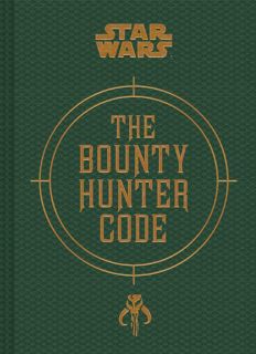 [READ] Star Wars?: Bounty Hunter Code: From The Files of Boba Fett