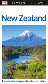 READ EPUB KINDLE PDF EBOOK DK Eyewitness Travel Guide New Zealand by  DK Eyewitness 📄