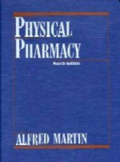 [Read] EPUB KINDLE PDF EBOOK Physical Pharmacy: Physical Chemical Principles in the Pharmaceutical S