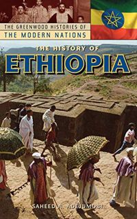 [ACCESS] [PDF EBOOK EPUB KINDLE] The History of Ethiopia (The Greenwood Histories of the Modern Nati