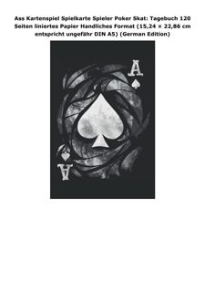 Download Ass Kartenspiel Spielkarte Spieler Poker Skat: Tagebuch 120 Seiten liniertes Papier Ha