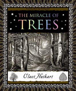 Get EPUB KINDLE PDF EBOOK The Miracle of Trees (Wooden Books) by  Olavi Huikari 📭