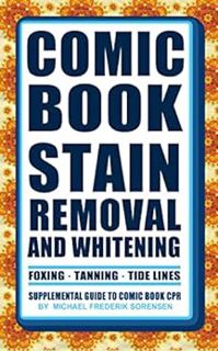[View] [EBOOK EPUB KINDLE PDF] Comic Book Stain Removal and Whitening: Supplemental Guide to Comic B