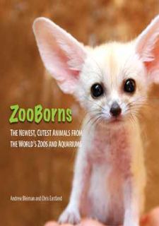 ❤[PDF]⚡ Read [PDF] ZooBorns: The Newest, Cutest Animals from the World's Zoos and Aquariums Free