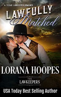 Access PDF EBOOK EPUB KINDLE Lawfully Matched: Inspirational Christian Historical Mail Order Bride (