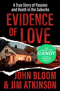 [Get] [KINDLE PDF EBOOK EPUB] Evidence of Love: A True Story of Passion and Death in the Suburbs by