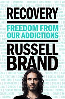 [READ] PDF EBOOK EPUB KINDLE Recovery: Freedom from Our Addictions by  Russell Brand 📒