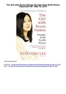 [PDF]❤️DOWNLOAD⚡️ The Girl with Seven Names: Escape from North Korea     Paperback â€“ May 10,