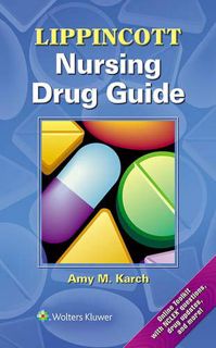 [View] EPUB KINDLE PDF EBOOK Lippincott Nursing Drug Guide by  Amy Karch MS RN 📫
