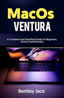 [ACCESS] [EPUB KINDLE PDF EBOOK] MacOS Ventura: A Complete and Simplified Guide for Beginners, Senio