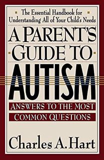 ACCESS EBOOK EPUB KINDLE PDF A Parent'S Guide To Autism: A Parents Guide To Autism by  Charles Hart