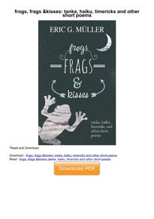 read⚡ frogs, frags & kisses: tanka, haiku, limericks and other short poems