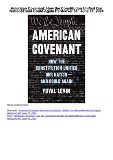 ❤️(download)⚡️ American Covenant: How the Constitution Unified Our Nationâ€•and Could