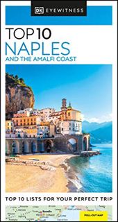 Read [PDF EBOOK EPUB KINDLE] DK Eyewitness Top 10 Naples and the Amalfi Coast (Pocket Travel Guide)