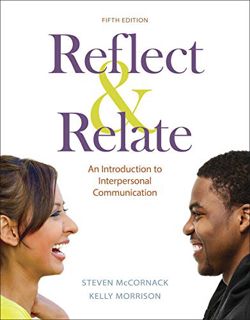 VIEW [EPUB KINDLE PDF EBOOK] Reflect & Relate: An Introduction to Interpersonal Communication by  St