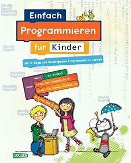 Read [EBOOK EPUB KINDLE PDF] Einfach Programmieren für Kinder (German Edition) by  Diana Knodel,Phil