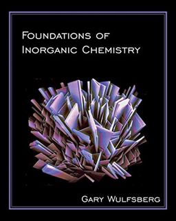 [View] [KINDLE PDF EBOOK EPUB] Foundations of Inorganic Chemistry by  Gary Wulfsberg,Laurel Muller,L