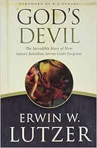 ACCESS [EPUB KINDLE PDF EBOOK] God's Devil: The Incredible Story of How Satan's Rebellion Serves God