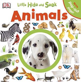 GET [PDF EBOOK EPUB KINDLE] Little Hide and Seek: Animals by  DK Publishing 📧