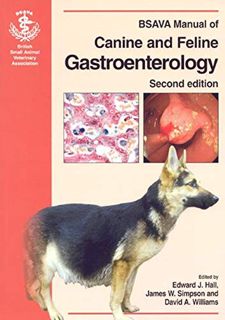 Read [EBOOK EPUB KINDLE PDF] BSAVA Manual of Canine and Feline Gastroenterology by  Edward Hall,Jame