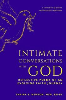 Get EBOOK EPUB KINDLE PDF Intimate Conversations with GOD: Reflective Poems of an Evolving Faith Jou