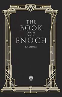 GET [PDF EBOOK EPUB KINDLE] The Book of Enoch by R.H. Charles 💘