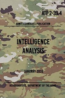 [VIEW] EPUB KINDLE PDF EBOOK ATP 2-33.4 Intelligence Analysis: January 2020 by  Headquarters Departm