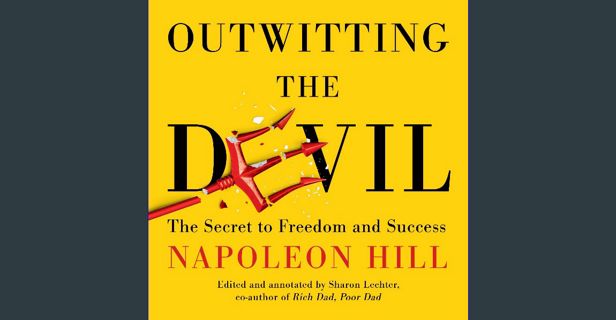 ebook [read pdf] ✨ Outwitting the Devil: The Secret to Freedom and Success Full Pdf